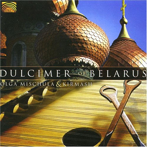 Mischula,olga & Kirmash - Dulcimer Of Belarus - Music CD