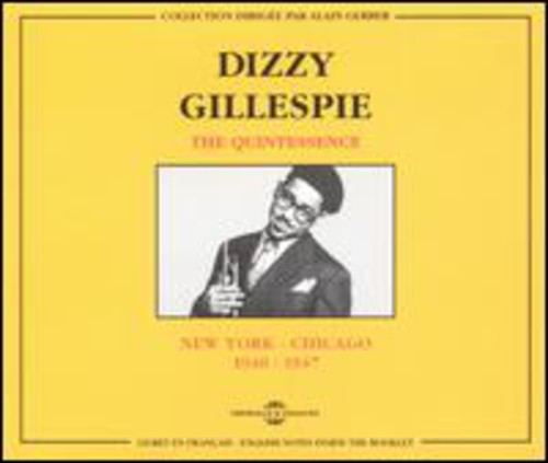 Gillespie,dizzy - New York To Chicago 1940-1947 - Music CD