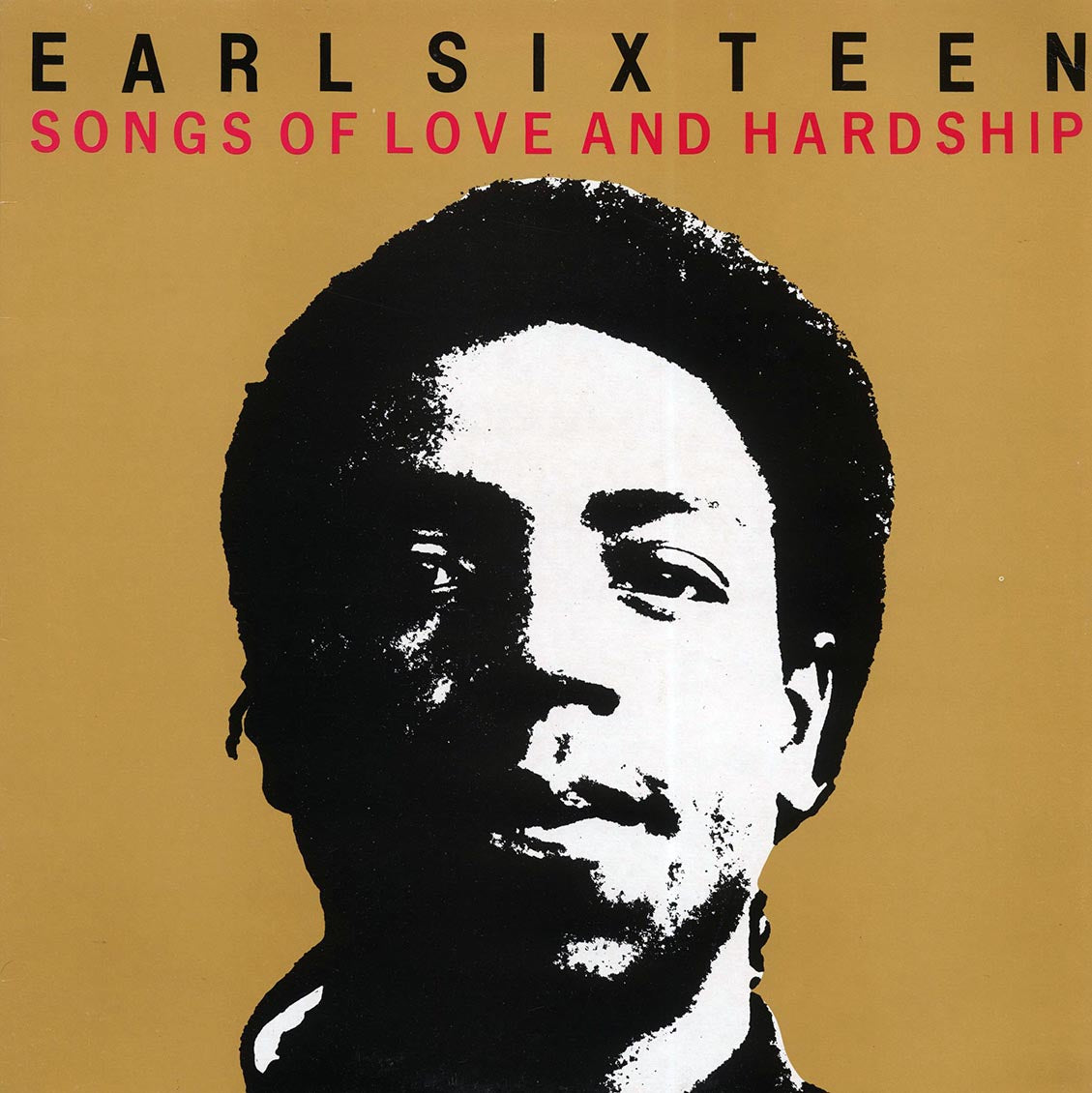 Earl Sixteen - Songs Of Love And Hardship Vinyl Record