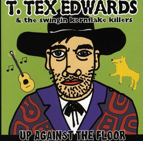 Edwards,t Tex / Swingin Kornflake Killers - Up Against The Floor - Music CD