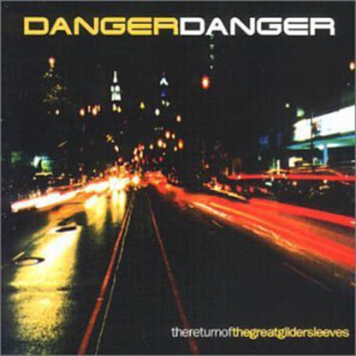 the album cover for Danger Danger - Return of the Great Gildersleeves