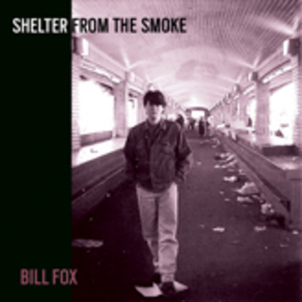 Bill Fox - Shelter From The Smoke [LP] Vinyl Record