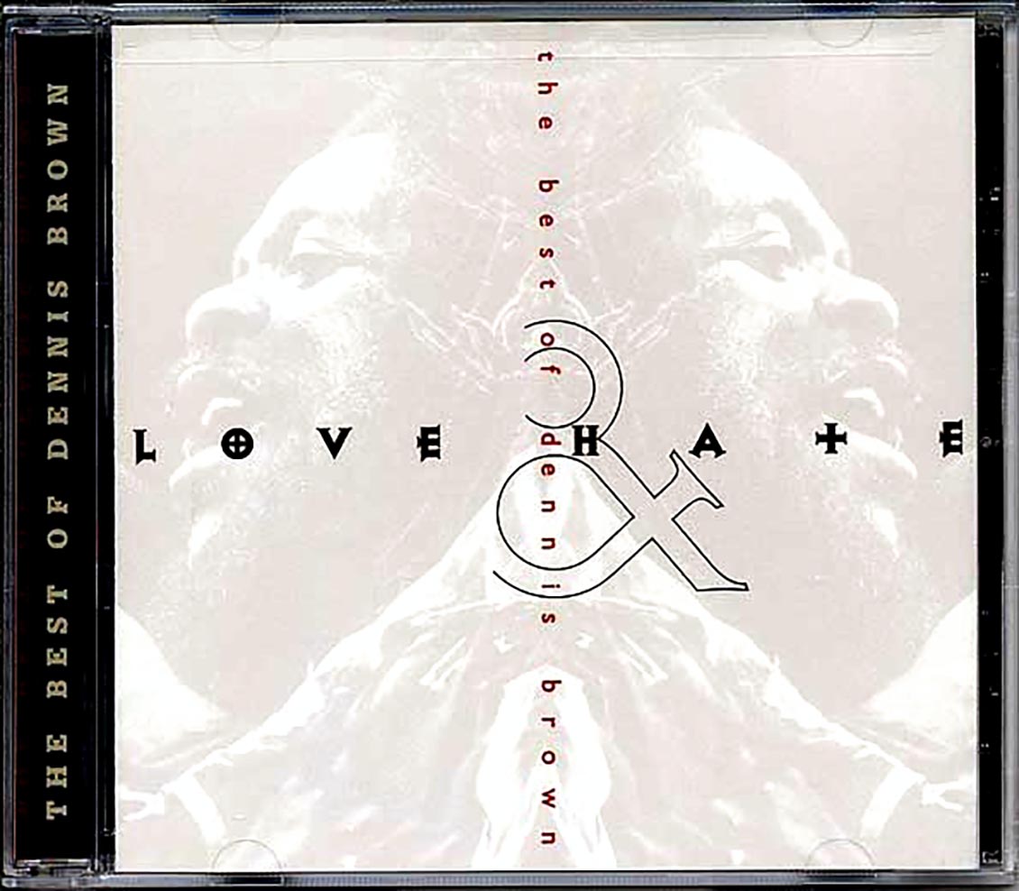 Dennis Brown - Love & Hate: Best Of Dennis Brown Music CD