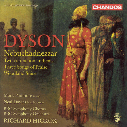 Dyson / Padmore / Davies / Bbc So Orch / Hickox - Nebuchadnezzar / Two Coronation Anthems - Music CD