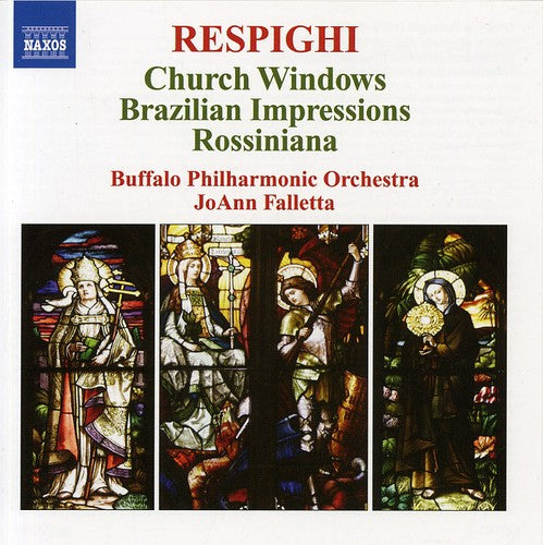 Respighi / Buffalo Philharmonic Orch / Falletta - Church Windows / Brazilian Impressions - Music CD