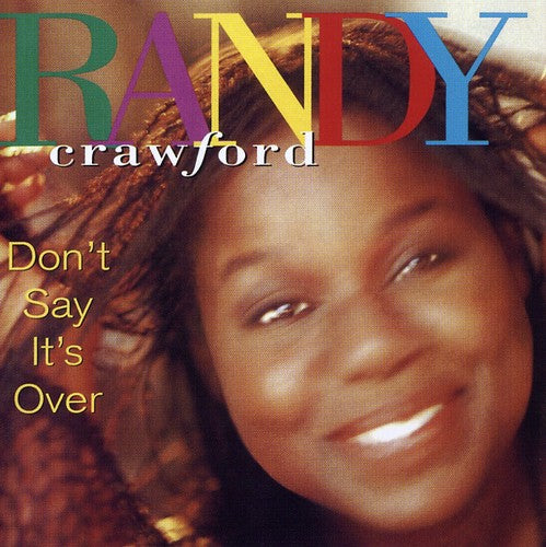 Crawford,randy - Don't Say It's Over - Music CD
