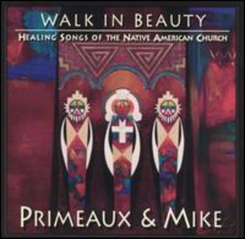 the album cover for Primeaux/Mike - Walk In Beauty: Healing Songs Of Native Americans