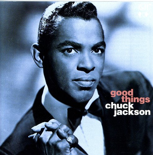 the album cover for Chuck Jackson - Good Things [Import]