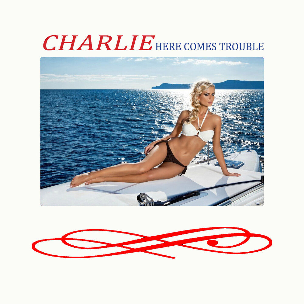 the album cover for Charlie - Here Comes Trouble