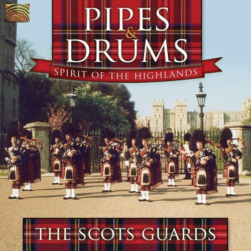 Pipes & Drums / Spirit Of The Highlands - Scots Guards - Music CD