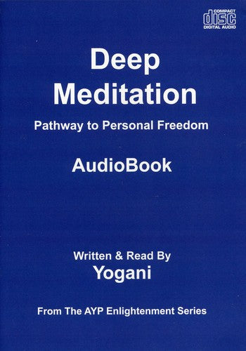 Yogani - Deep Meditation: Pathway To Personal Freedom - Music CD