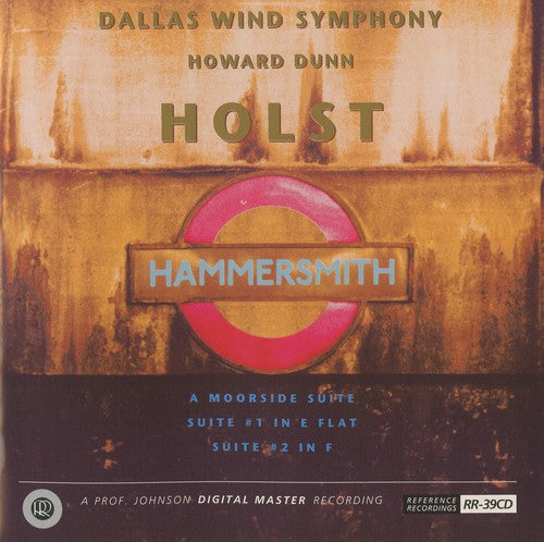 Holst / Hammersmith / Dunn / Dallas Wind Symphony - Suites 1 & 2 / Moorside Suite - Music CD