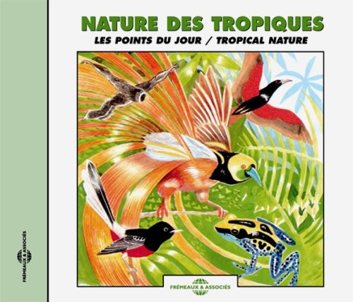 Sounds Of Nature - Tropical Nature / Dusk Choruses - Music CD