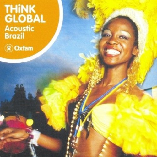 Think Global: Acoustic Brazil / Various - Think Global: Acoustic Brazil / Various - Music CD