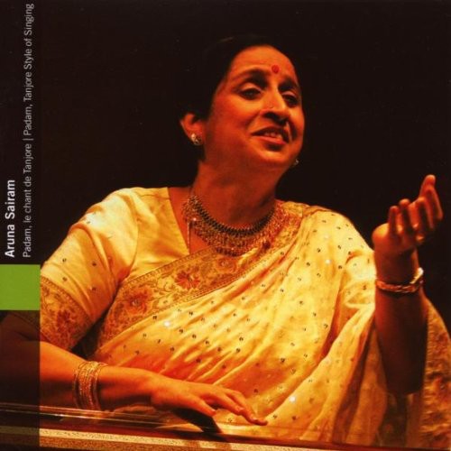 Sairam,aruna - Padam: Tanjore Style Of Singing - Music CD