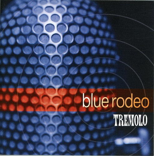 Blue Rodeo - Tremolo - Music CD