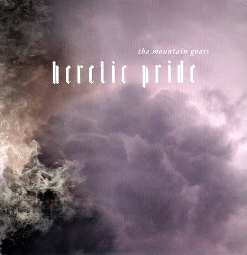 The Mountain Goats - Heretic Pride [LP] Vinyl Record