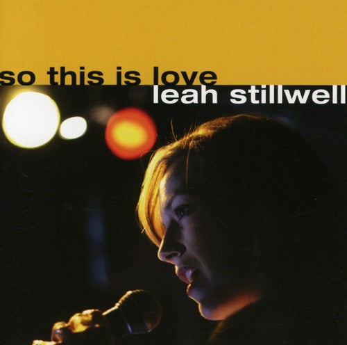Stillwell,leah - So This Is Love - Music CD