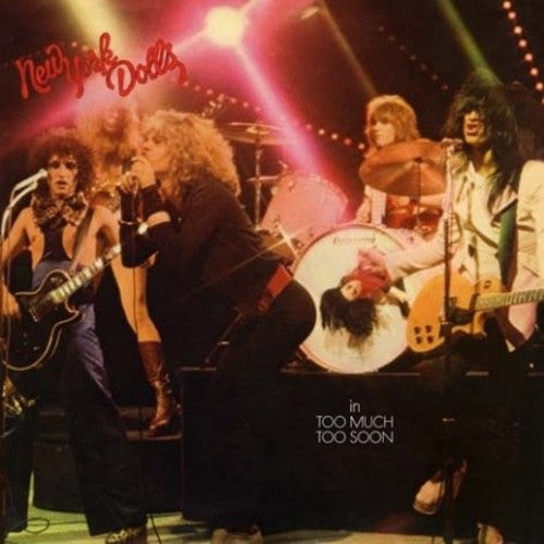 New York Dolls - Too Much Too Soon - Vinyl Record