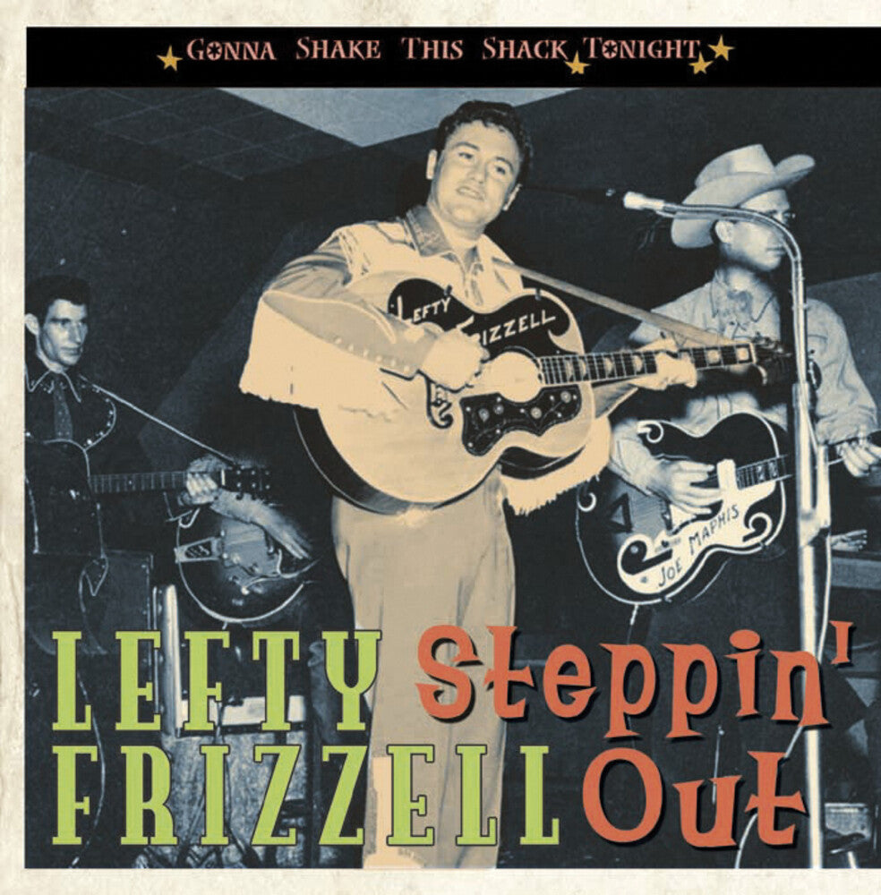 the album cover for Lefty Frizzell - Steppin' Out/Gonna Shake This Shack Tonight [Import]