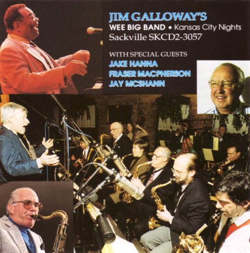 the album cover for Jim Galloways' Wee Big Band - Kansas City Nights