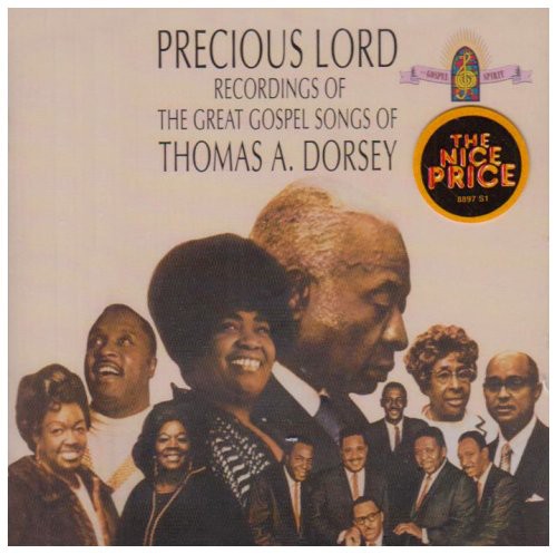 the album cover for Precious Lord-Recording Of - Precious Lord: Songs Of Thomas A Dorsey