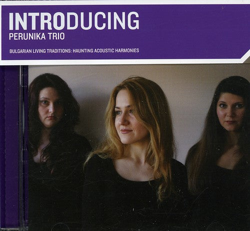 Perunika Trio - Introducing Perunika Trio - Music CD