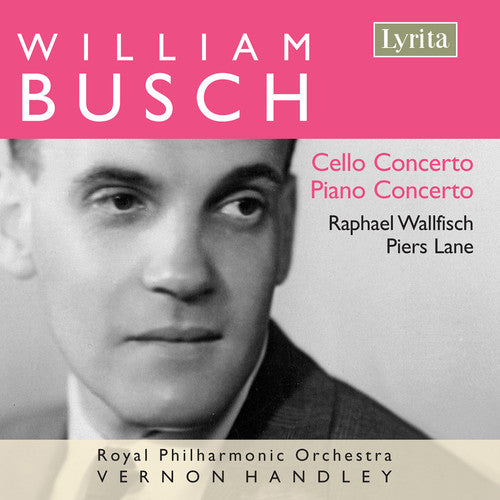 Busch / Wallfisch / Lane / Rpo / Handley - Cello & Piano Concertos - Music CD