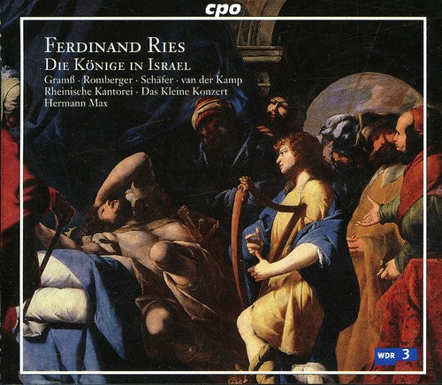 Ries / Rheinische Kantorei / Max - Die Konige In Israel - Music CD