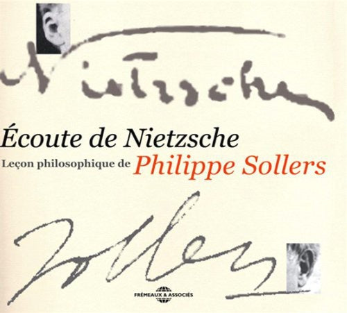 Sollers,philippe - Ecoute De Nietzsche: Lecon Philosophique De - Music CD