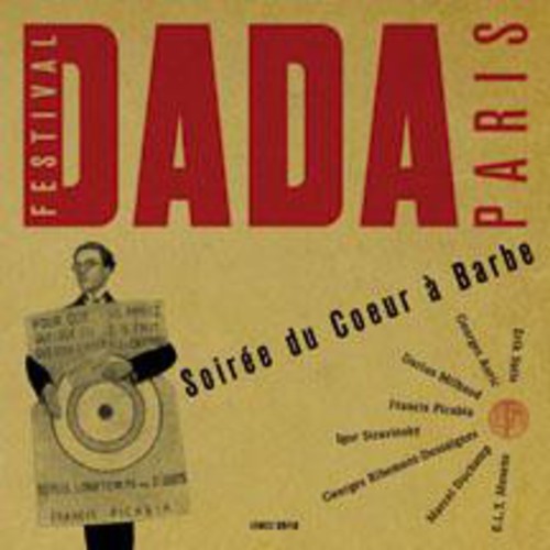 Soiree Du Coeur A Barbe: Festival Paris Dada / Var - Soiree Du Coeur A Barbe: Festival Paris Dada / Var - Music CD