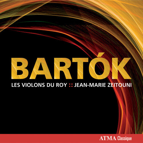 Bartok / Zeitouni / Les Violons Du Roy - Bartok - Music CD