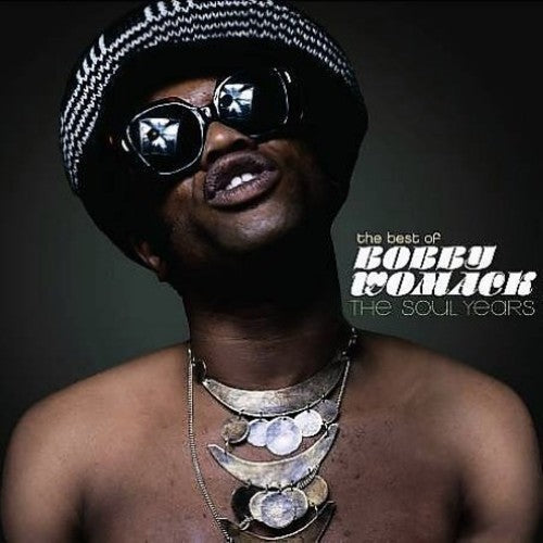 Bobby Womack - Best of Bobby Womack: The Soul Years Music CD