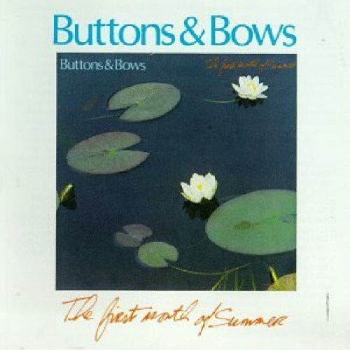 Buttons & Bows - First Month Of Summer - Music CD