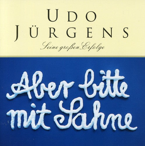 the album cover for Udo Jurgens - Aber Bitte Mit Sahne-Seine Grossen Erfolge [Import]