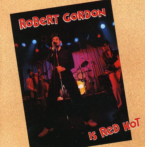Gordon,robert - Is Red Hot - Music CD