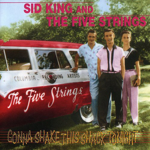 King,sid & Five Strings - Gonna Shake This Shack Tonight - Music CD