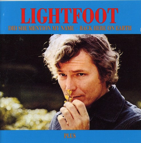 Lightfoot,gordon - Did She Mention My Name/back Here On Earth - Music CD