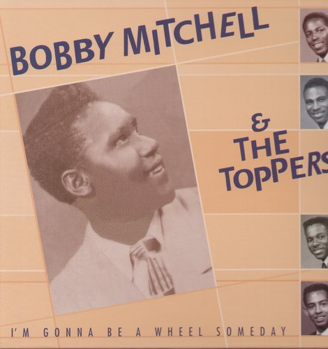Mitchell,bobby - I'm Gonna Be A Wheel Someday - Music CD