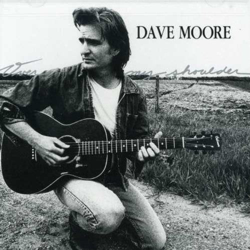 the album cover for Dave Moore - Over My Shoulder
