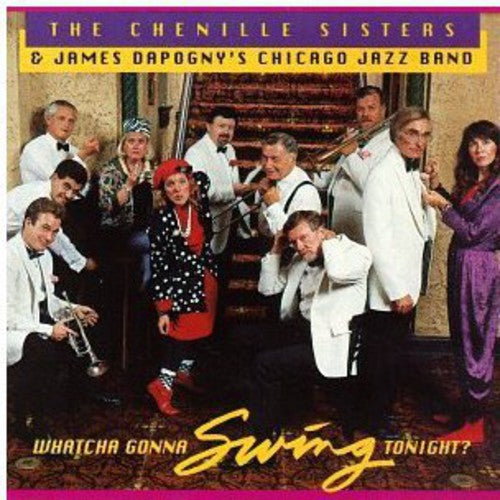 Chenille Sisters - Whatcha Gonna Swing Tonight - Music CD