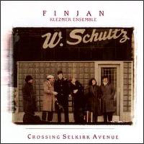 Finjan Klezmer Ensemble - Crossing Selkirk Ave - Music CD