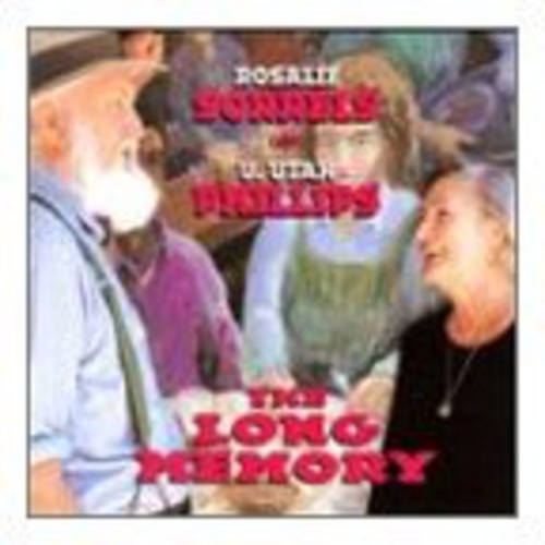 Sorrels,rosalie / Phillips,utah - Long Memory - Music CD