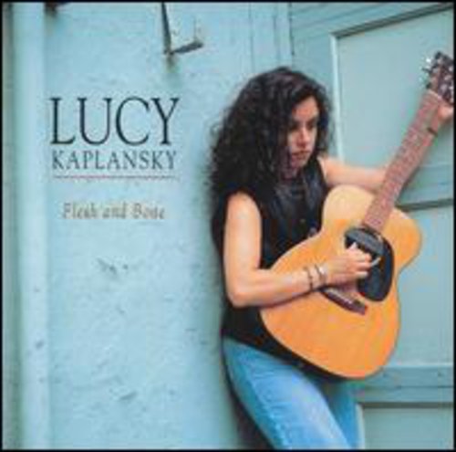 Kaplansky,lucy - Flesh & Bone - Music CD