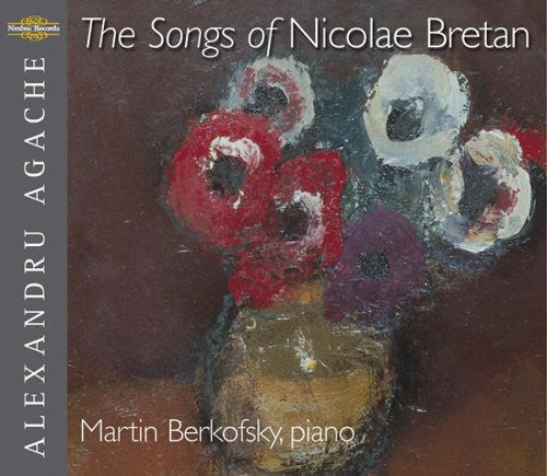 Bretan / Agache / Berkofsky - Songs Of Nicolae Bretan - Music CD