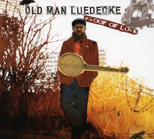 Old Man Luedecke - Proof Of Love - Music CD