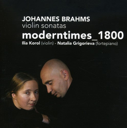 Brahms / Moderntimes 1800 - Violin Sonatas - Music CD