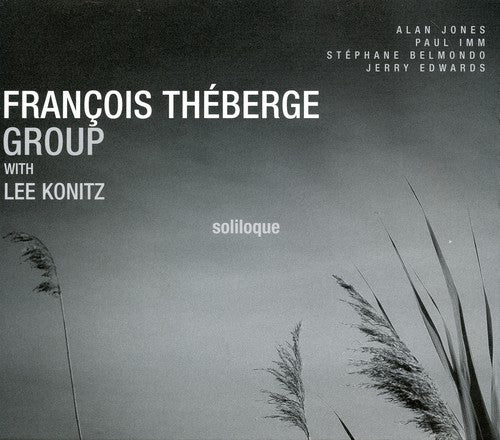 Theberge,francois Group - Soliloque - Music CD