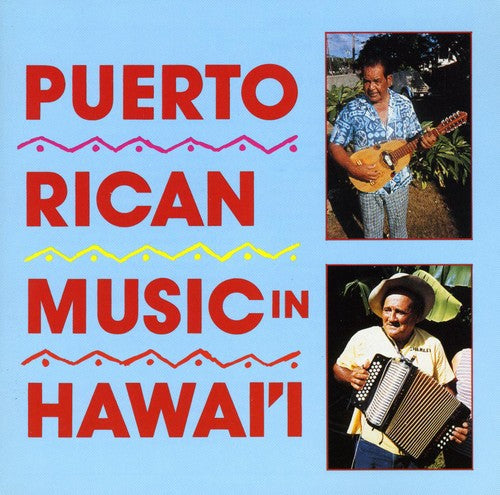 Puerto Rican Music In Hawaii / Various - Puerto Rican Music In Hawaii / Various - Music CD