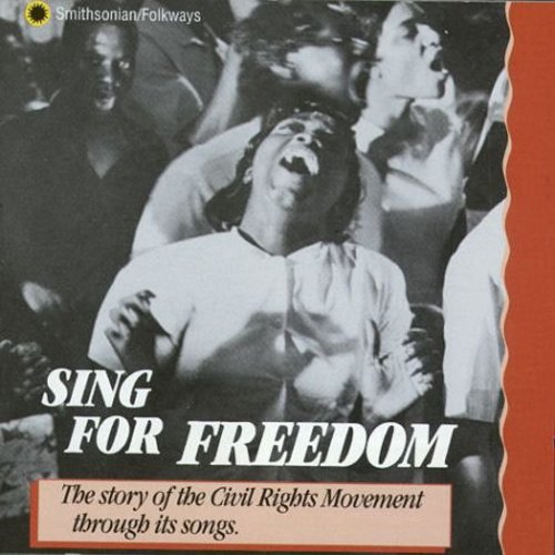 the album cover for Civil Rights Songs - Sing for Freedom-Civil Rights Movement / Various